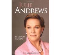 Julie Andrews: An Intimate Biography