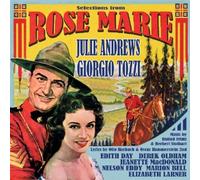 Julie Andrews, Giorgio Tozzi - Rose Marie [Selections] by Julie Andrews, Giorgio Tozzi (2009) Audio CD