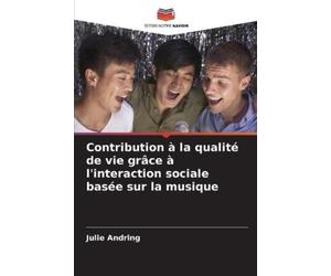 Julie Andring Contribution à la qualité de vie grâce à l'interaction (Tascabile)