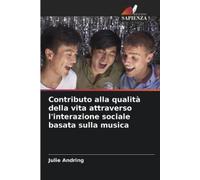 Julie Andring Contributo alla qualità della vita attraverso l'intera (Tascabile)