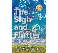 Julie Ann Baker Brin The Sigh and Flutter (Tascabile)