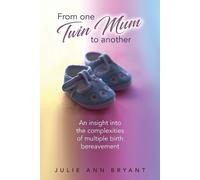 Julie Ann Bryant From One Twin Mum to Another (Tascabile)