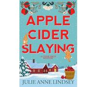 Julie Anne Lindsey Apple Cider Slaying (Tascabile)