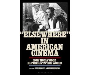 Julie Assouly "Elsewhere" in American Cinema (Copertina rigida) World Cinema