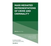 Julie B. Wiest Mass Mediated Representations of Crime and Cri (Copertina rigida)