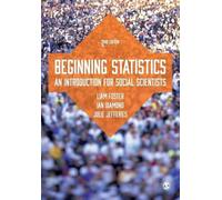 Beginning Statistics: An Introduction for Social Scientists by Ian Diamond