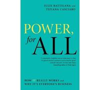 Julie Battilana Tiziana Casciaro Power, for All (Tascabile) Leadership Playbook