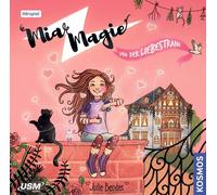 Mia Magie - Folge 03: Mia Magie und der Liebestrank