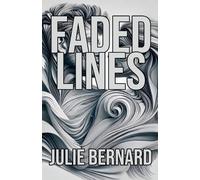 Julie Bernard Faded Lines (Tascabile)