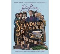 Julie Berry The Scandalous Sisterhood of Prickwillow Place (Tascabile)