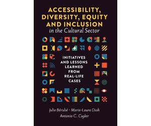 Julie Bérubé Accessibility, Diversity, Equity and Inclusion i (Copertina rigida)