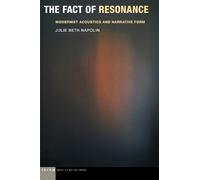 Julie Beth Napolin The Fact of Resonance (Copertina rigida)