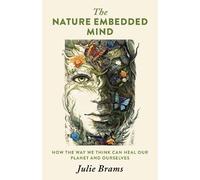Julie Brams Nature Embedded Mind, The (Tascabile)