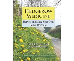 Julie Bruton-Seal Matthew Seal Hedgerow Medicine (Copertina rigida)