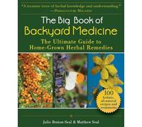 Julie Bruton-Seal Matthew Seal The Big Book of Backyard Medicine (Tascabile)