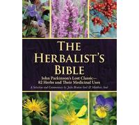Julie Bruton-Seal Matthew Seal The Herbalist's Bible (Tascabile)