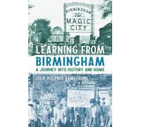 Julie Buckner Armstrong Learning from Birmingham (Tascabile)