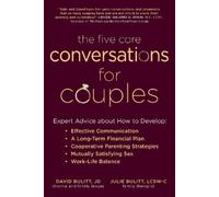 Julie Bulitt David Bulitt The Five Core Conversations for Couples (Tascabile)