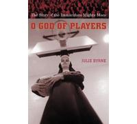 Julie Byrne O God of Players (Tascabile) Religion and American Culture