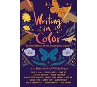 Julie C Dao Chloe Gong Joan He Kosoko Jackson Adiba Writing in Colo (Tascabile)