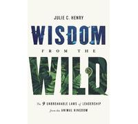 Julie C Henry Wisdom from the Wild (Copertina rigida)