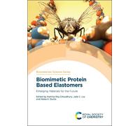 Julie C Liu Biomimetic Protein Based Elastomers (Copertina rigida)