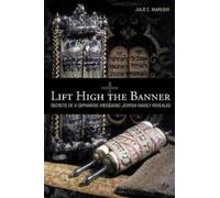 Julie C. Marlow Lift High the Banner (Tascabile)