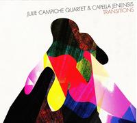 Julie Campiche Quartet & Capella Jenensis Transitions (CD)