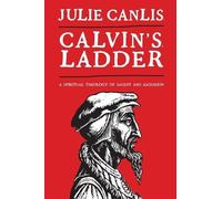Julie Canlis Calvin's Ladder (Tascabile)