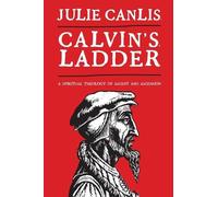 Julie Canlis Calvin's Ladder (Tascabile)