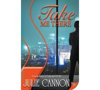 Julie Cannon Take Me There (Tascabile)