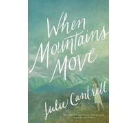 Julie Cantrell When Mountains Move (Tascabile)