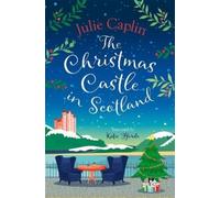 Julie Caplin The Christmas Castle in Scotland (Tascabile) Romantic Escapes