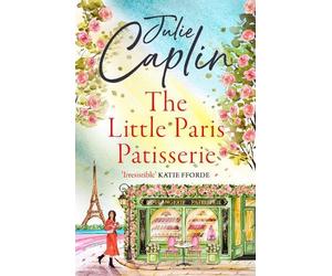Julie Caplin The Little Paris Patisserie (Tascabile) Romantic Escapes