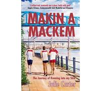 Julie Carter Makin A Mackem: The Journey of Running into My Skin (Tascabile)