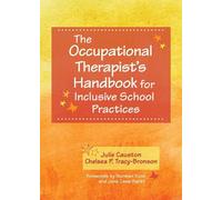 Julie Causton Che The Occupational Therapist's Handbook for Inclusiv (Tascabile)
