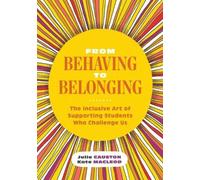 Julie Causton Kate MacLeod From Behaving to Belonging (Tascabile)