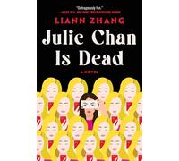Julie Chan Is Dead: A Novel