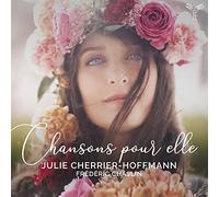 Julie Cherrier-Hoffmann e Frédéric Chaslin – Chansons pour Elle – CD – Harmonia Mundi