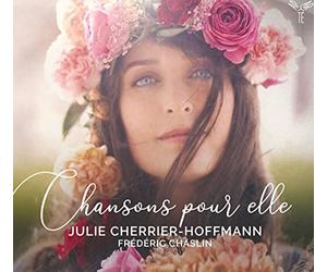 Julie Cherrier-Hoffmann & Frederic Chaslin - Chansons pour Elle