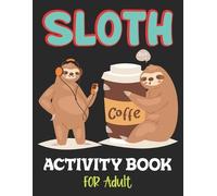 Julie Ciancio Sloth Activity Book for Adult (Tascabile)