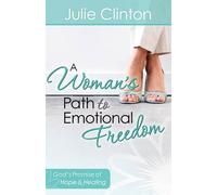 Julie Clinton A Woman's Path to Emotional Freedom (Tascabile)