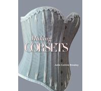 Julie Collins Brealey Making Corsets (Tascabile)