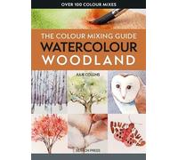 Julie Collins The Colour Mixing Guide: Watercolour Woodland (Tascabile)