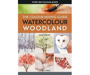 Julie Collins The Colour Mixing Guide: Watercolour Woodland (Tascabile)