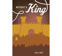 Julie Côté Without a King (Tascabile)