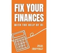 Julie Creffield Fix Your Finances with the Help of AI (Tascabile)