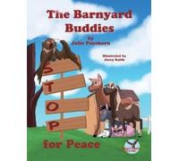 Julie D Penshorn The Barnyard Buddies STOP for Peace (Tascabile)