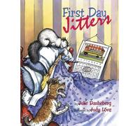 Julie Danneberg First Day Jitters (Copertina rigida) Jitters Series