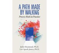 Julie Diamond Lee Spark Jones A Path Made by Walking (Tascabile)